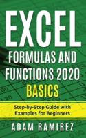 Excel Formulas and Functions 2020 Basics : Step-by-Step Guide with Examples for Beginners