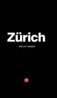 Zürich - Das City-Tagebuch