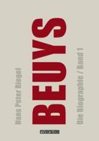 BEUYS:Die Biographie (Band 1)