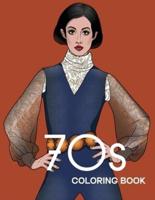 70s COLORING BOOK: THE STYLISH 1970s FASHION COLORING BOOK!