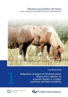 Adaptation Strategies of Shetland Ponies (Equus Ferus Caballus) to Seasonal Changes in Climatic Conditions and Food Availability