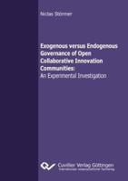 Exogenous versus Endogenous Governance of Open Collaborative Innovation Communities:An Experimental Investigation