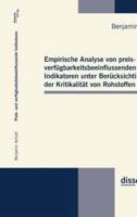 Empirische Analyse von preis- und verfügbarkeitsbeeinflussenden Indikatoren unter Berücksichtigung der Kritikalität von Rohstoffen