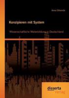 Konzipieren mit System: Wissenschaftliche Weiterbildung in Deutschland