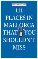 111 Places on Mallorca That You Shouldn't Miss