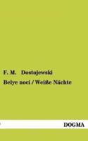 Belye Noci / Weisse Nachte