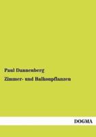 Zimmer- und Balkonpflanzen