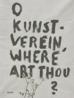 O Kunstverein, Where Art Thou?