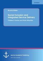 Social Inclusion and Integrated Service Delivery: Children's Centres and Ethnic Minorities