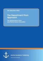 The Department Prism Approach: The Performance Prism and Performance Evaluation