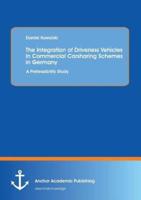 The Integration of Driverless Vehicles in Commercial Carsharing Schemes in Germany: A Prefeasibility Study