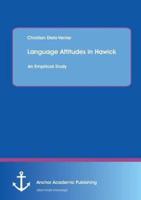 Language Attitudes in Hawick: An Empirical Study