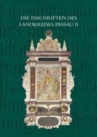 Die Inschriften Des Landkreises Passau Bis 1650