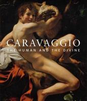 Caravaggio: The Human and the Divine