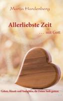 Allerliebste Zeit ... Mit Gott