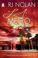 L.A. Metro - Diagnose Liebe