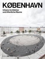 K¥BENHAVN. Urbane Architektur Und Öffentliche Räume