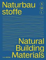 Bauen Mit Naturbaustoffen S, M, L / Natural Building Materials S, M, L