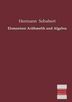 Elementare Arithmetik Und Algebra