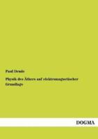 Physik Des Athers Auf Elektromagnetischer Grundlage