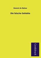 Die Falsche Geliebte