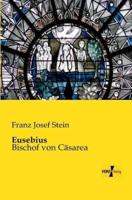 Eusebius:Bischof von Cäsarea