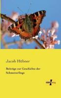 Beiträge zur Geschichte der Schmetterlinge