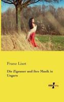 Die Zigeuner und ihre Musik in Ungarn