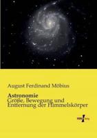 Astronomie:Größe, Bewegung und Entfernung der Himmelskörper
