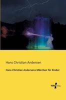 Hans Christian Andersens Märchen für Kinder