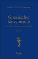 Gnostischer Katechismus - Mysterien Der Gnosis