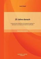 25 Jahre danach: Untersuchung inhaltlicher Konvergenzvorgänge im deutschen und österreichischen Fernsehmarkt