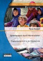 Spracherwerb durch Hörverstehen - Englischunterricht in der Grundschule