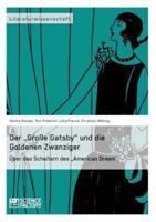 Der „Große Gatsby" und die Goldenen Zwanziger in New York:Über das Scheitern des „American Dream"