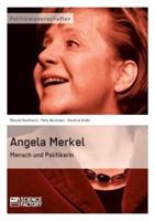 Angela Merkel. Mensch Und Politikerin