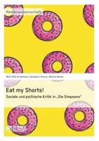 Eat my Shorts!  Soziale und politische Kritik in "Die Simpsons"