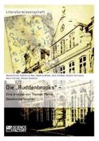 Die „Buddenbrooks" - Eine Analyse von Thomas Manns Gesellschaftsroman