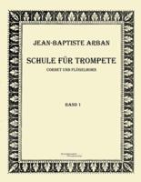 Arban Schule für Trompete:Teil 1