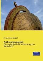 Anthropogeographie:Die geographische Verbreitung des Menschen