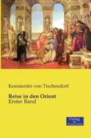 Reise in den Orient:Erster Band