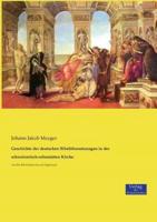 Geschichte der deutschen Bibelübersetzungen in der schweizerisch-reformirten Kirche:von der Reformation bis zur Gegenwart