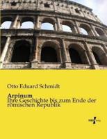 Arpinum:Ihre Geschichte bis zum Ende der römischen Republik