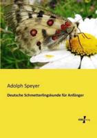 Deutsche Schmetterlingskunde für Anfänger
