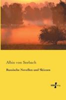 Russische Novellen und Skizzen