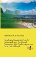 Hausbuch Deutscher Lyrik:Gesammelt von Ferdinand Avenarius. Mit Zeichnungen von Fritz Phil. Schmidt