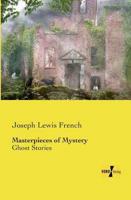 Masterpieces of Mystery:Ghost Stories