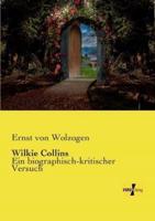 Wilkie Collins:Ein biographisch-kritischer Versuch