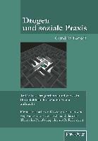 Drogen und soziale Praxis - Teil 2: Das Drogenthema und wie es in Berufsfeldern der sozialen Arbeit auftaucht