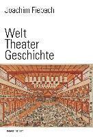 Welt Theater Geschichte