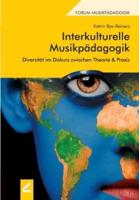 Interkulturelle Musikpädagogik:Diversität im Diskurs zwischen Theorie & Praxis